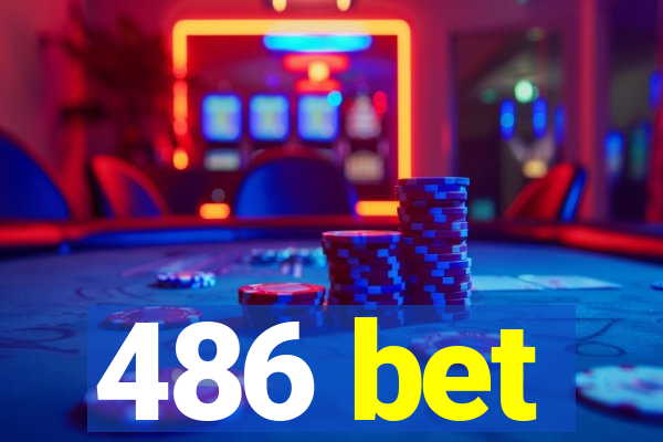 486 bet